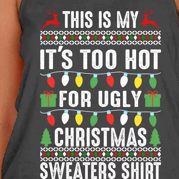 This Is My ItS Too Hot For Ugly Christmas Sweaters Women's Knotted Racerback Tank