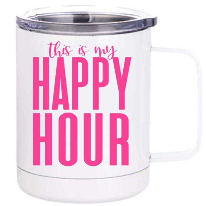 This Is My Happy Hour Mom Workout Gym Gift Gift Front & Back 12oz Stainless Steel Tumbler Cup