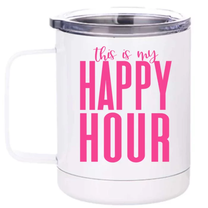 This Is My Happy Hour Mom Workout Gym Gift Gift Front & Back 12oz Stainless Steel Tumbler Cup