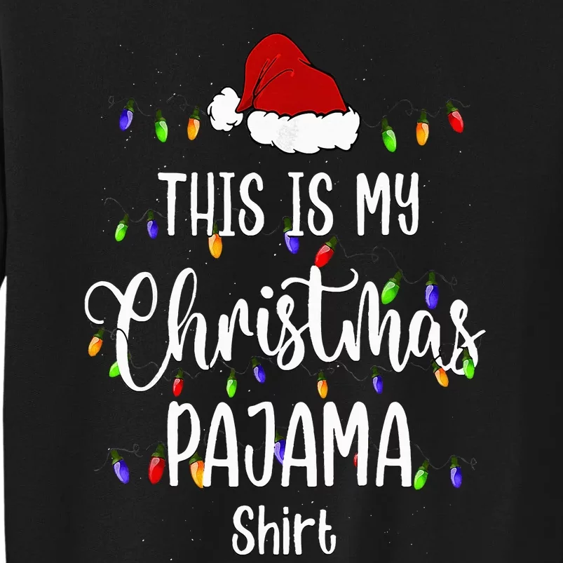 This Is My Christmas Pajama Funny Santa Xmas Holiday Sweatshirt