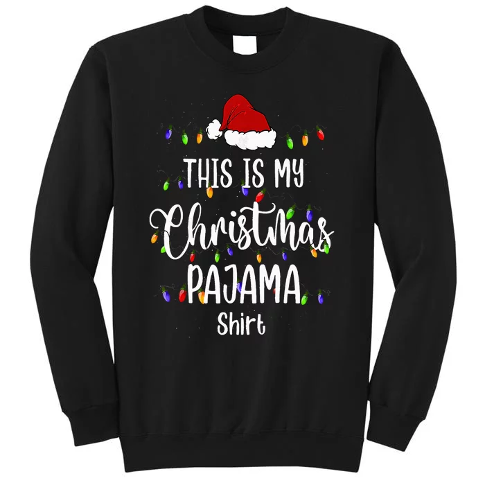 This Is My Christmas Pajama Funny Santa Xmas Holiday Sweatshirt