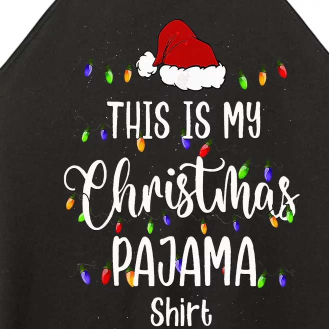 This Is My Christmas Pajama Funny Santa Xmas Holiday Women’s Perfect Tri Rocker Tank