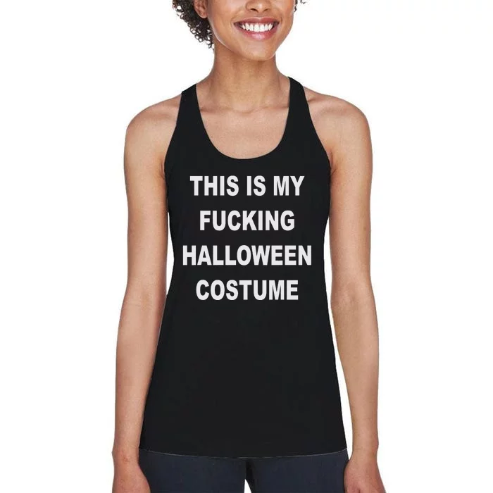 This Is My Fucking Halloween Costume Funny Halloween Women's Racerback Tank