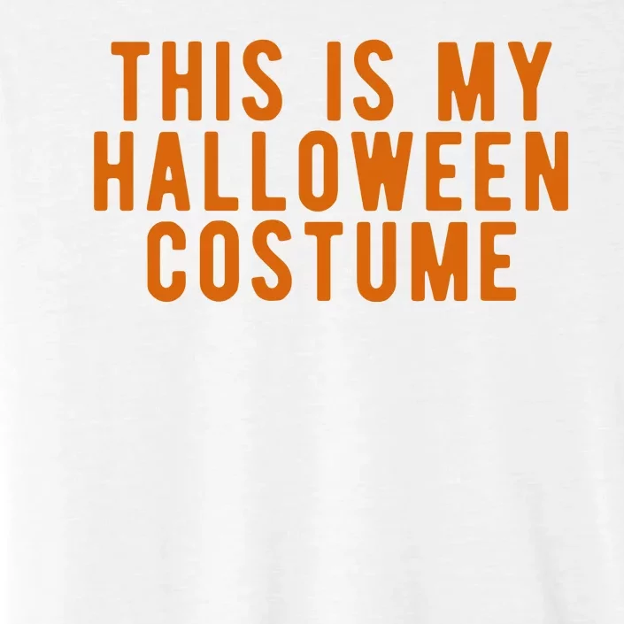 This Is My Halloween Costume ChromaSoft Performance T-Shirt