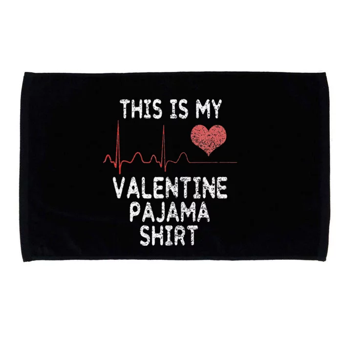 This Is My Valentine Pajama Funny Valentine's Day Gift Microfiber Hand Towel