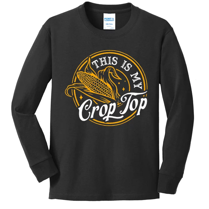 This Is My Crop Top Corn Lover Funny Farmer Farming Kids Long Sleeve Shirt