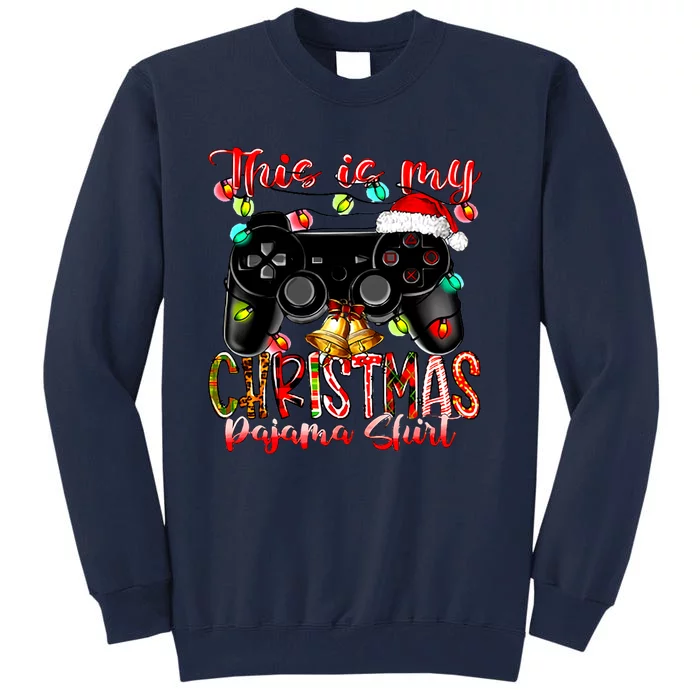 This Is My Christmas Pajama Tall Sweatshirt