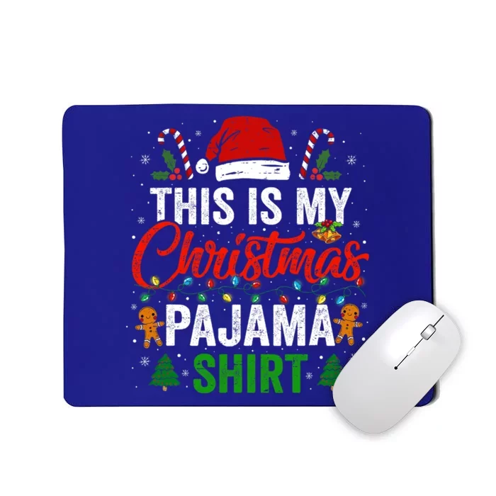 This Is My Christmas Pajama Funny Xmas PJs Mousepad