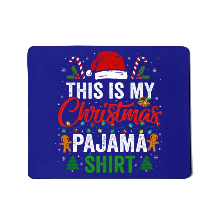 This Is My Christmas Pajama Funny Xmas PJs Mousepad