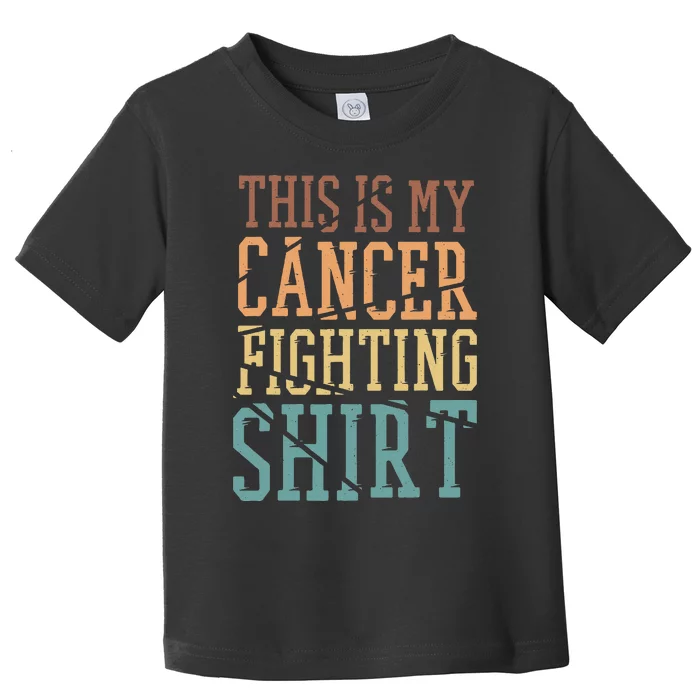 This Is My Cancer Fighting  Cancer Chemo Awareness Toddler T-Shirt