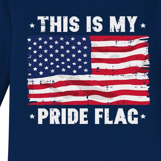 This Is My Pride Flag America Anti Lgbtq Patriot Baby Long Sleeve Bodysuit