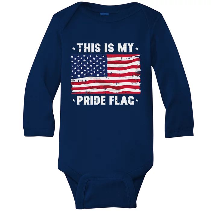 This Is My Pride Flag America Anti Lgbtq Patriot Baby Long Sleeve Bodysuit