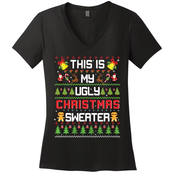 This Is My Ugly Sweater Funny Christmas Women's V-Neck T-Shirt