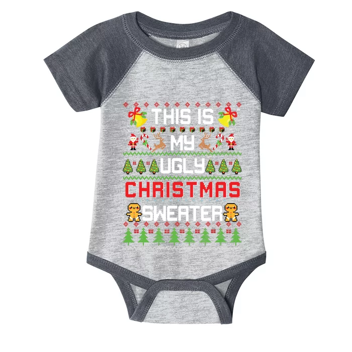 This Is My Ugly Sweater Funny Christmas Infant Baby Jersey Bodysuit