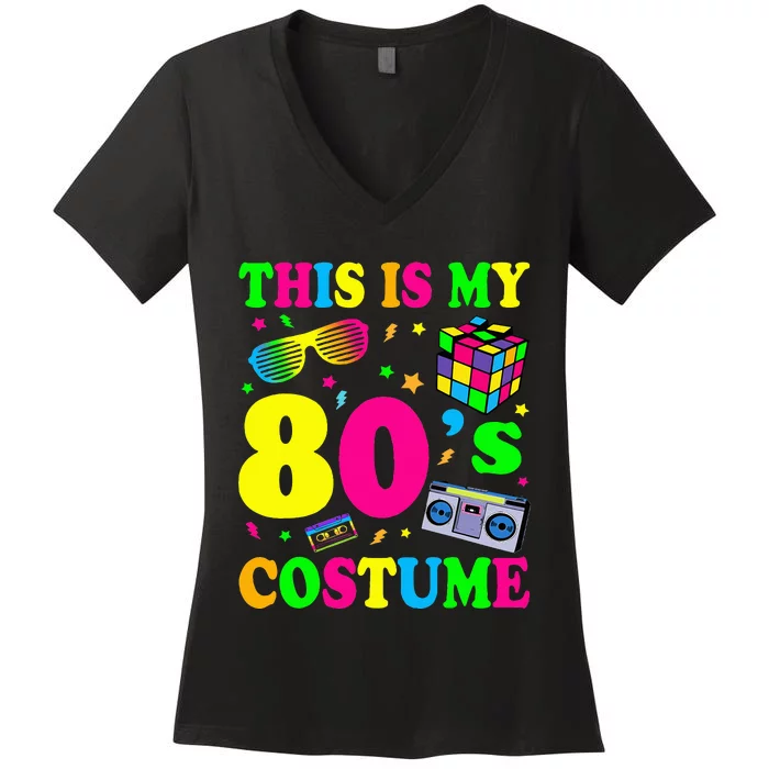 This Is My 80s Costume Fancy Dress Party Halloween Women's V-Neck T-Shirt