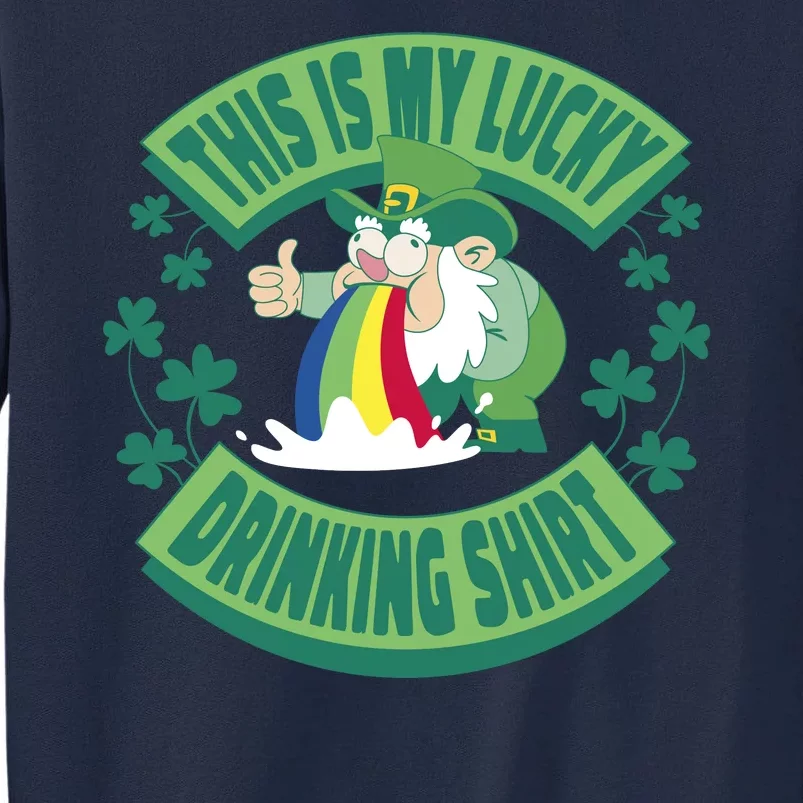 This Is My Lucky Drinking Shirt St Patricks' Day Tall Sweatshirt