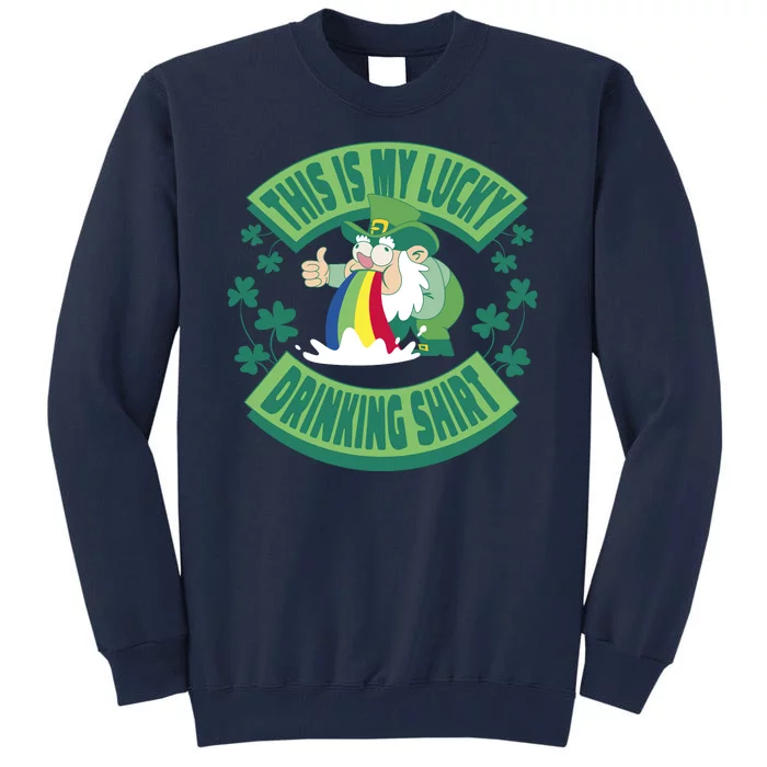 This Is My Lucky Drinking Shirt St Patricks' Day Tall Sweatshirt