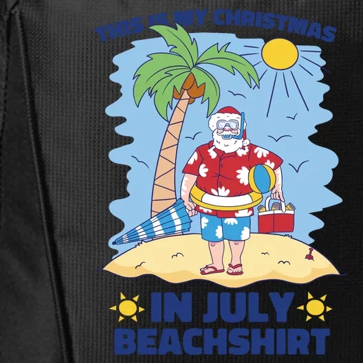 This Is My Christmas In July Beachshirt Santa City Backpack