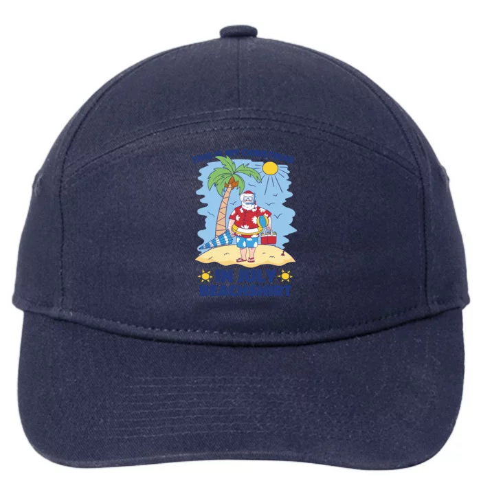 This Is My Christmas In July Beachshirt Santa 7-Panel Snapback Hat