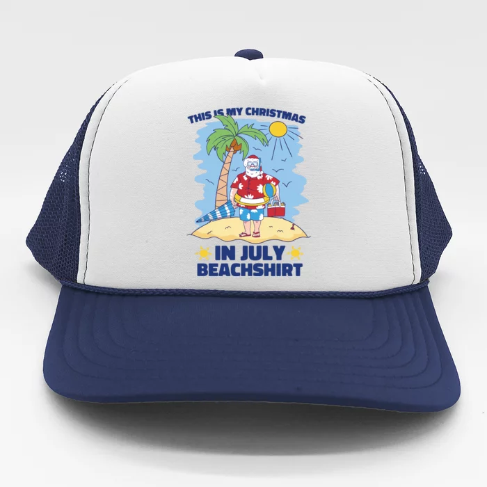 This Is My Christmas In July Beachshirt Santa Trucker Hat