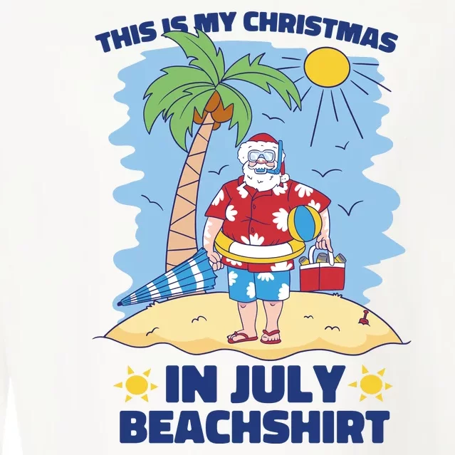 This Is My Christmas In July Beachshirt Santa Cropped Pullover Crew