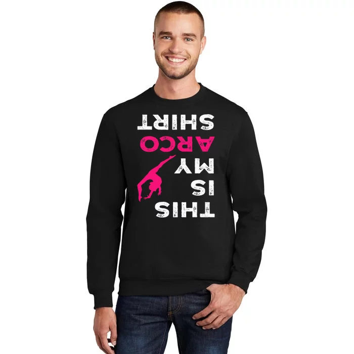 This Is My Acro  Gymnastics Gymnast Acrobatics Sport Tall Sweatshirt