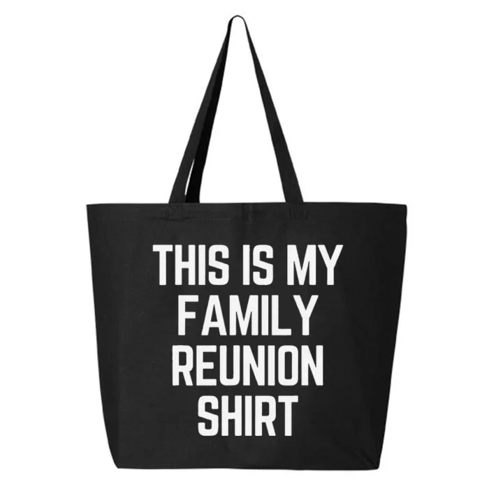 This Is My Family Reunion Fun Family Reunion Matching 25L Jumbo Tote