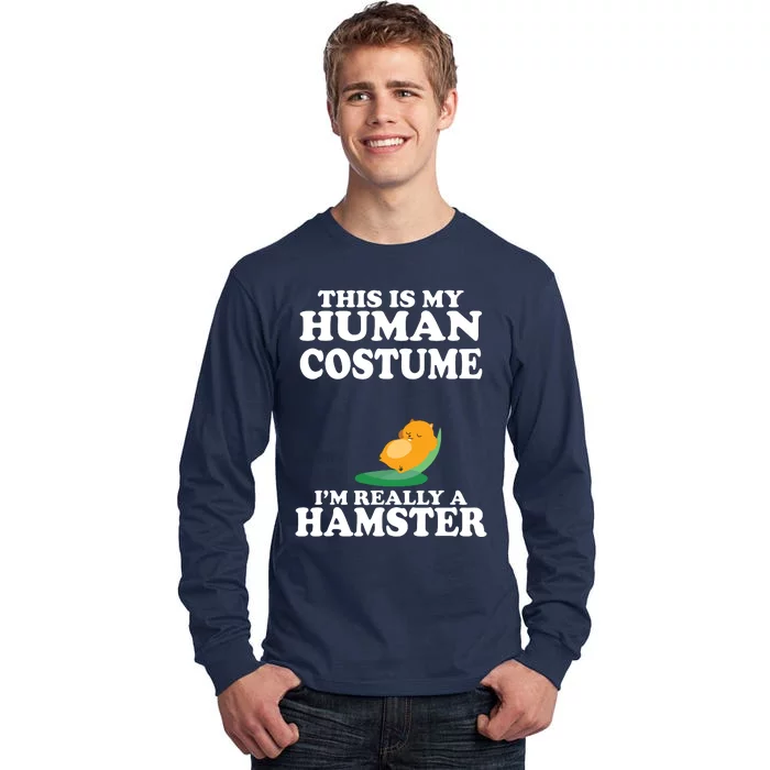 This Is My Human Costume Im Really A Hamster Shirts Tall Long Sleeve T-Shirt