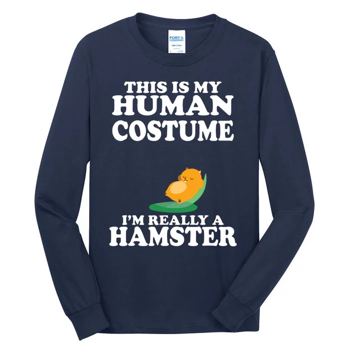 This Is My Human Costume Im Really A Hamster Shirts Tall Long Sleeve T-Shirt