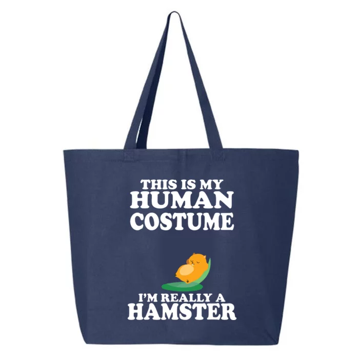 This Is My Human Costume Im Really A Hamster Shirts 25L Jumbo Tote