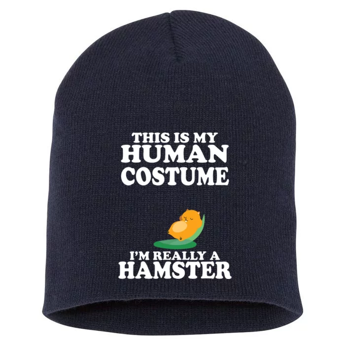 This Is My Human Costume Im Really A Hamster Shirts Short Acrylic Beanie