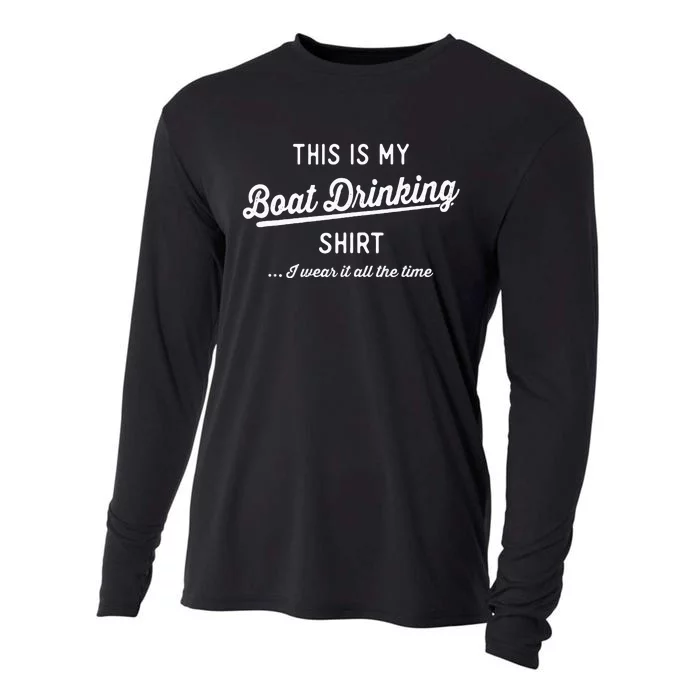 This Is My Boat Drinking Men Women Funny Boating Cooling Performance Long Sleeve Crew