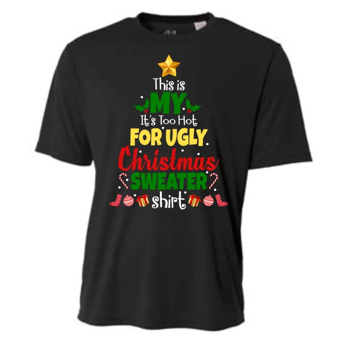 This Is My It's Too Hot For Ugly Christmas Sweater Shirt Festive Cooling Performance Crew T-Shirt