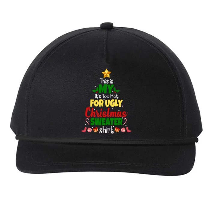 This Is My It's Too Hot For Ugly Christmas Sweater Shirt Festive Snapback Five-Panel Rope Hat