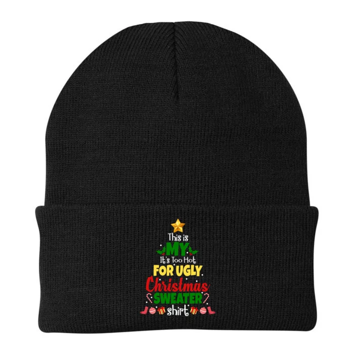 This Is My It's Too Hot For Ugly Christmas Sweater Shirt Festive Knit Cap Winter Beanie