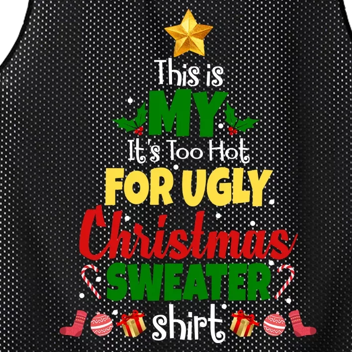 This Is My It's Too Hot For Ugly Christmas Sweater Shirt Festive Mesh Reversible Basketball Jersey Tank