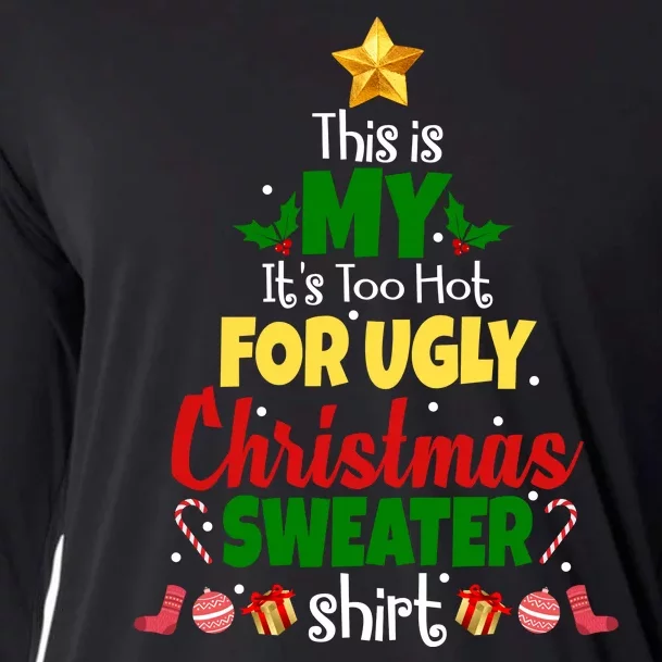 This Is My It's Too Hot For Ugly Christmas Sweater Shirt Festive Cooling Performance Long Sleeve Crew