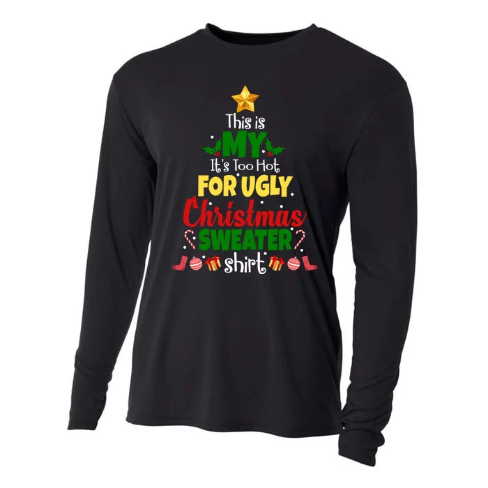 This Is My It's Too Hot For Ugly Christmas Sweater Shirt Festive Cooling Performance Long Sleeve Crew