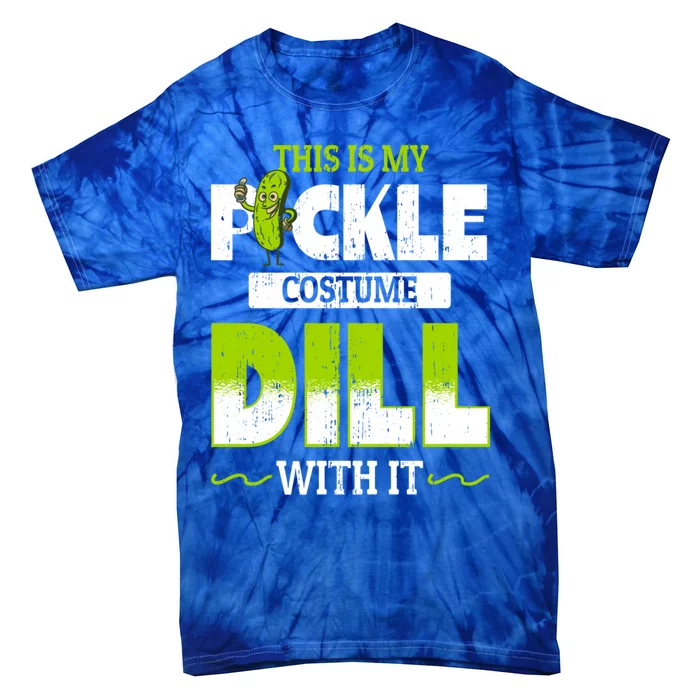 This Is My Pickle Costume Dill With It Pickles Funny Gift Tie-Dye T-Shirt