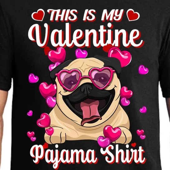 This Is My Valentine Pajama Gift Pug Lovers Gift Pajama Set