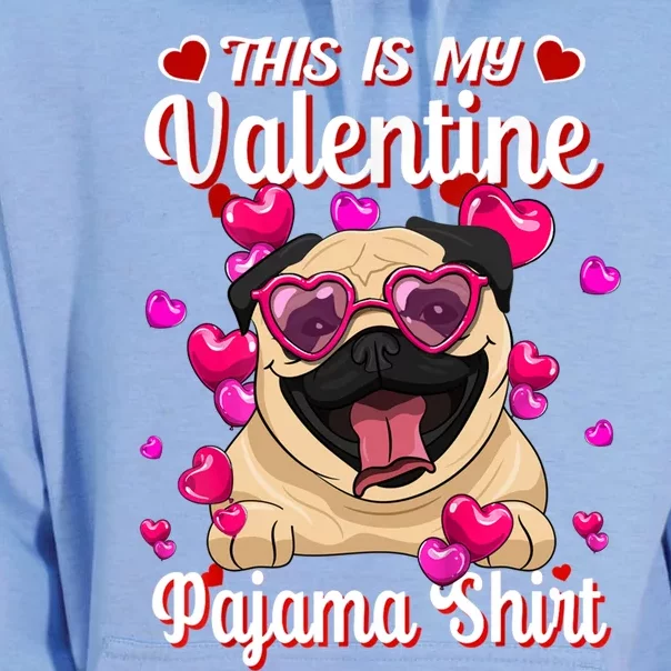 This Is My Valentine Pajama Gift Pug Lovers Gift Unisex Surf Hoodie