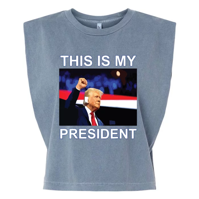 This Is My President 2024 Funny Political Quotes Garment-Dyed Women's Muscle Tee