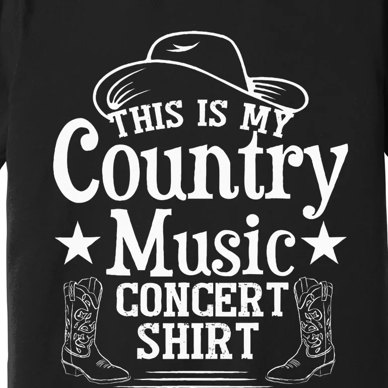 This Is My Country Music Concert Premium T-Shirt