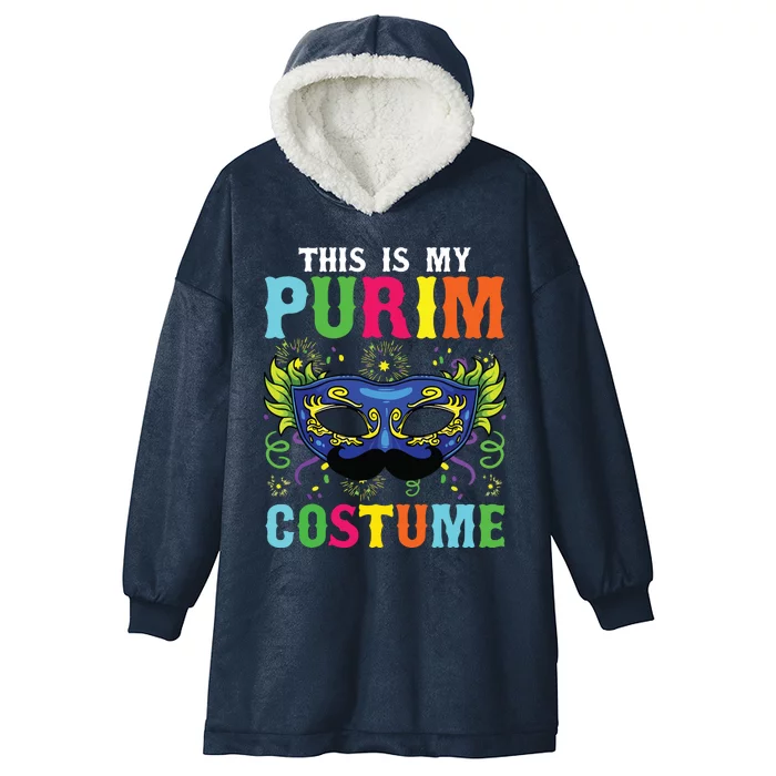 This Is My Purim Costume I Jewish Happy Purim Hooded Wearable Blanket