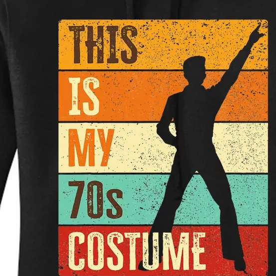 This Is My 70s Costume 70s Outfit 1970s Disco Women's Pullover Hoodie