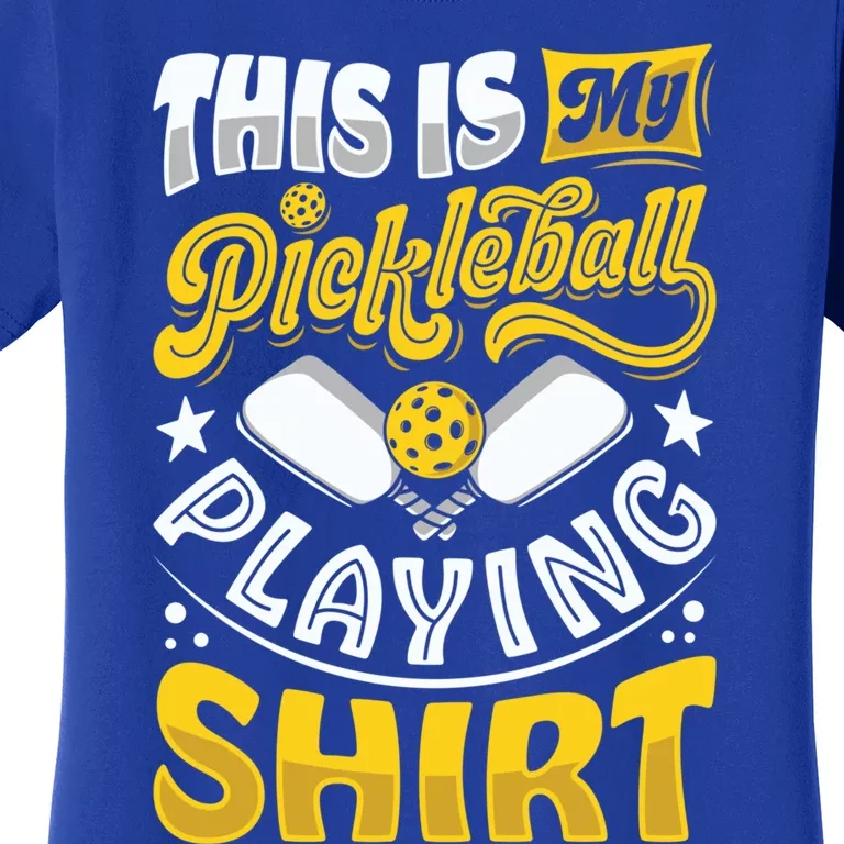 This Is My Pickleball Funny Playing Paddleball Gift Women's T-Shirt