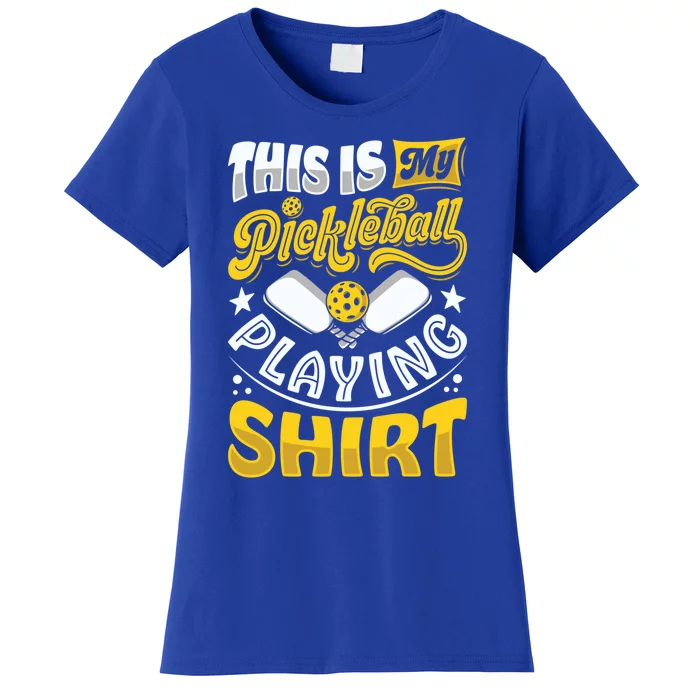 This Is My Pickleball Funny Playing Paddleball Gift Women's T-Shirt