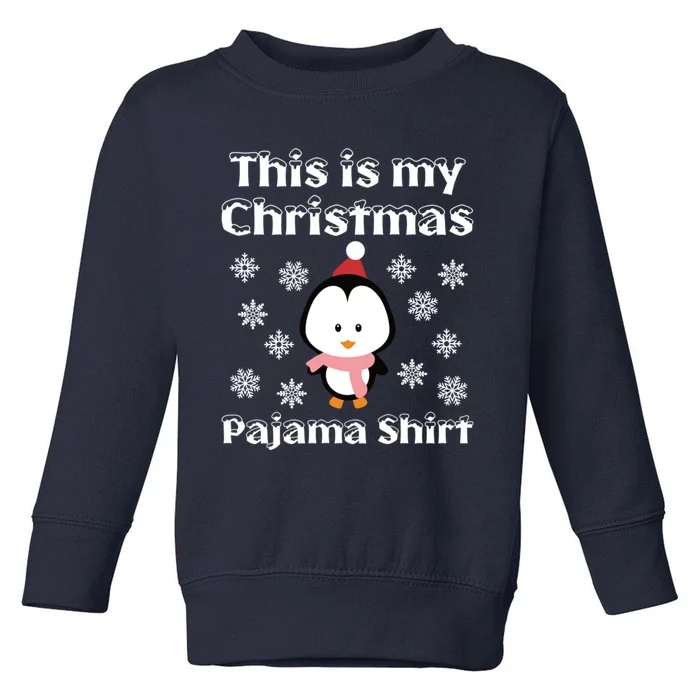 This Is My Christmas Pajama Cute Penguin Toddler Sweatshirt