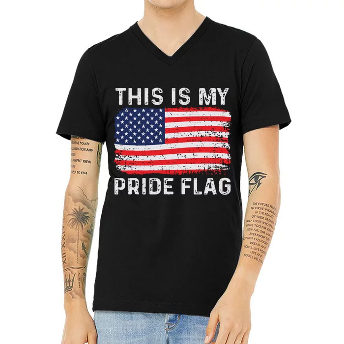 This Is My Pride Flag USA American 4th Of July Patriotic V-Neck T-Shirt