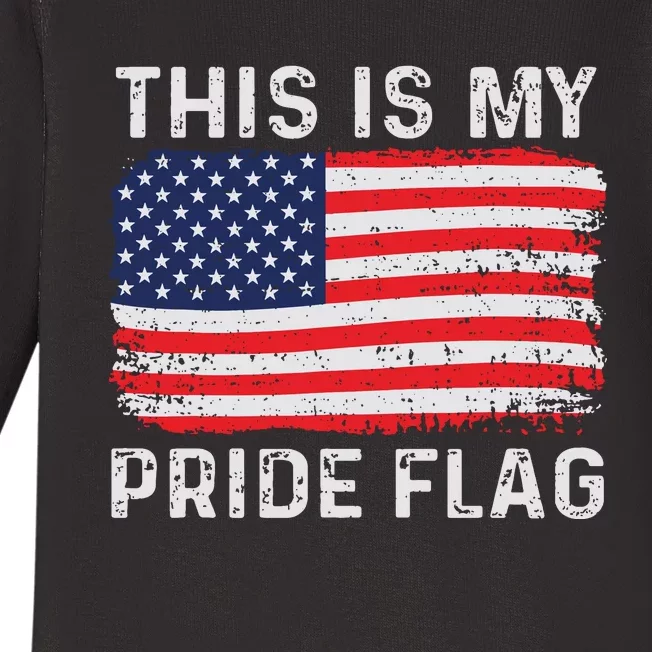 This Is My Pride Flag USA American 4th Of July Patriotic Baby Long Sleeve Bodysuit